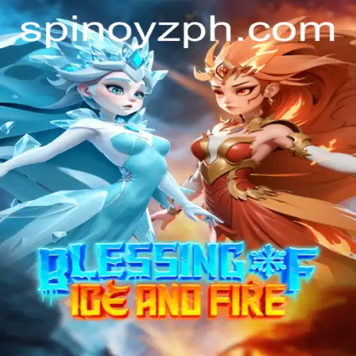 Blessing of Ice and Fire: Unveiling the Epic Game