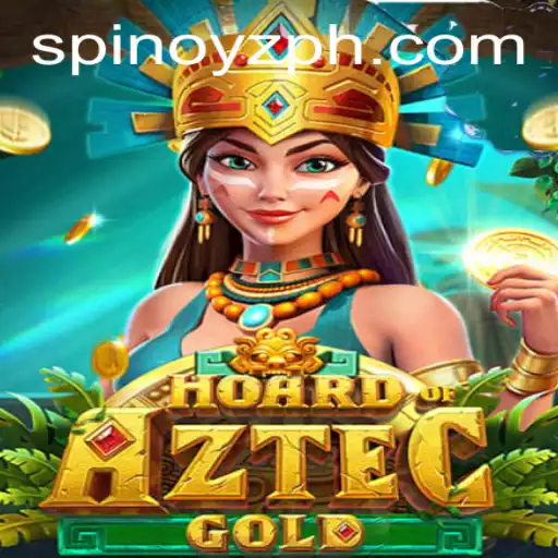HoardofAztecgold: Discover the Thrills of Ancient Riches with SPINOYZ